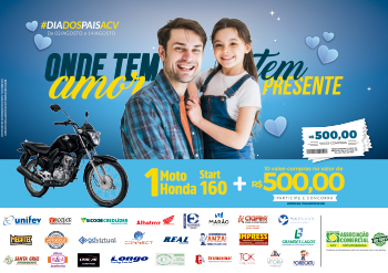 DIA DOS PAIS ACV ONDE TEM AMOR, TEM PRESENTE